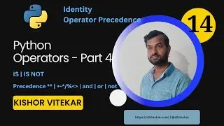 Operators in Python | Part 4 | Identity Operator | Operator Precedence | Python Tutorial | #14