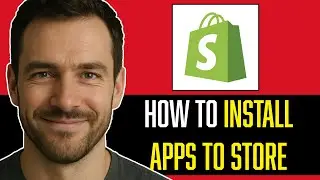 HOW TO INSTALL APPS TO SHOPIFY STORE | QUICK AND EASY GUIDE (UPDATED 2025)