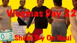 WE BOUGHT SUM FROM SHEIN, AGAIN! | VLOGMAS 2022 | TRY ON HAUL | DAY 22 | VLOG #254 | CROMBIES WORLD