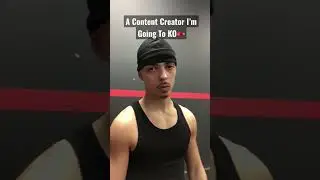 A Content Creator I&rsquo;m Going To KO
