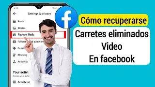 C&oacute;mo recuperar videos de carretes eliminados en Facebook | Recuperar videos de carretes en Facebook