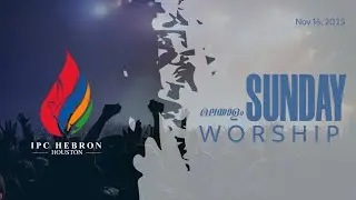 Malayalam Service - IPC Hebron Houston | Nov 16, 2025