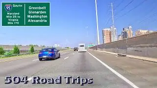 ⁴ᴷ Road Trip #1088 - I-95 S - MD Mile 25-VA Mile 170 - Greenbelt/Glenarden/Washington/Alexandria