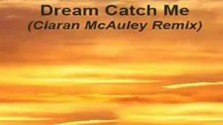 Newton Faulkner - Dream Catch Me (Ciaran McAuley Remix)