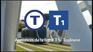 Annonces sonores Ligne T1 - Toulouse
