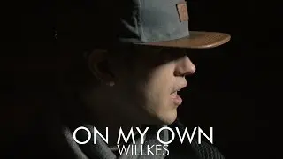 On My Own (WillKes Official Music Video)