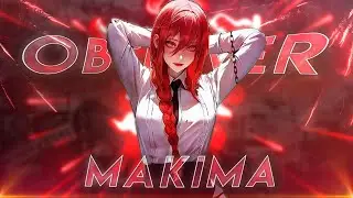 Observer - Makima [AMV/EDIT]🌸🖤 - Chainsaw Man | Alight Motion📱 @6ft3 remake