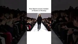 When Naomi Campbell Saved Gisele B&uuml;ndchen on the Runway!