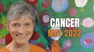 Cancer May 2022 Astrology Horoscope Forecast - A New Chapter is Beginning!