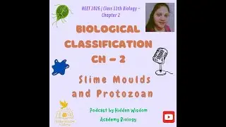 Protista Classification: Slime Moulds & Protozoans | NEET Biology Class 11th |  Ch 2 | Ep 19