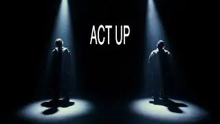 SIDEQUEST - ACT UP (Official Music Video)