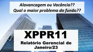 FII XPPR11 - Relat&oacute;rio Gerencial de Janeiro/23