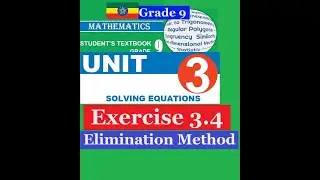 Mathematics Grade 9 Unit 3 Exercise 3.4(Elimination Method)@mathT_21