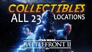 All 23 Collectible Locations | Star Wars Battlefront 2 (Collectible Guide)