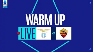 🔴 LIVE | Warm up | LAZIO-ROMA | Serie A Enilive 2025/26