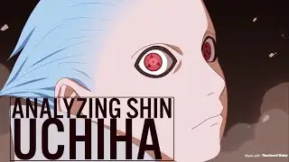 The Origins of Shin Uchiha - Gaiden (Boruto Spoilers)