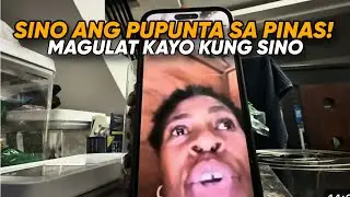 SINO ANG PUPUNTA SA PILIPINAS? MAGULAT KAYO KUNG SINO?