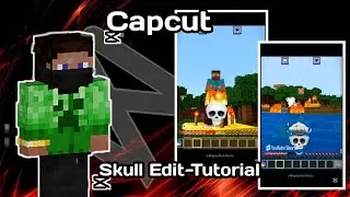 Skull Edit Tutorial For Capcut Like AE