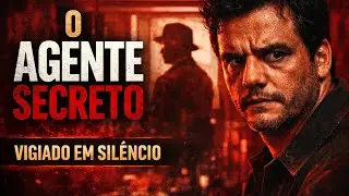 Por Que O Agente Secreto Virou Fen&ocirc;meno Mundial? | Filme Brasileiro Explicado