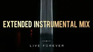 Third &equiv; Party - Live Forever (Extended Instrumental Mix)