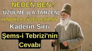 Yandıkça Güzelleşeceksin: Şems-i Tebrizi Ve Kaderi Sevdiren Dua