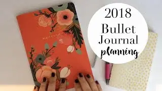 Plan With Me | Planning My 2018 Bullet Journal Setup!