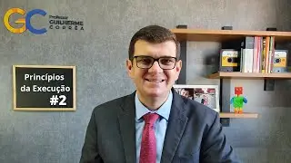 Princípios da Execução | Parte 2