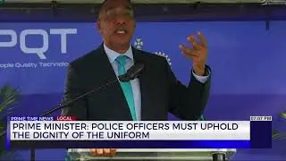 Prime Minister: Police Officers Must Uphold the Dignity of the Uniform | TVJ News