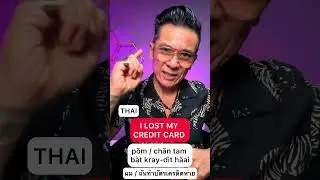 I LOST MY CREDIT CARD - Learn Basic Thai Phrases for Travelers and Beginners