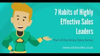 FREE Sales Training Video: 7 Habits of Highly Effective Sales Leaders