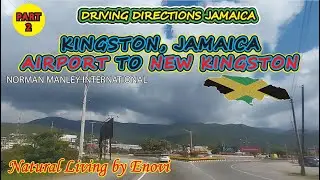 69.2 AIRPORT in KINGSTON, JAMAICA Driving Directions TO NEW KINGSTON #airport #kingston #jamaica