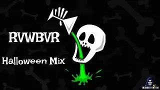 RVWBVR Guest Mix [Exclusive Halloween Mix]