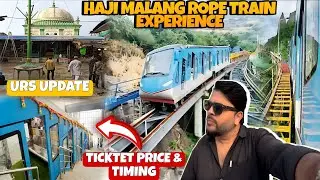 Haji Malang Funicular Train Start | Funicular Train Experience | Ticket Price, Timing & Urs Update 