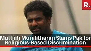 Muttiah Muralitharan Slams Pakistan For Religious-Based Discrimination In Cricket