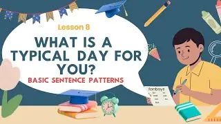 Урок A1, урок 8 | Основные модели предложений | Как проходит ваш типичный день? #разговорный #анг...
