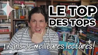 17 ans de tops!  Ai-je toujours eu aussi bon goût en lecture?