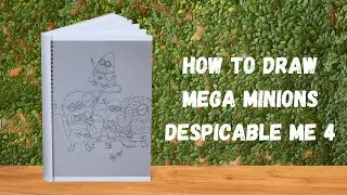 Despicable Me 4 - Mega Minions Drawing | How to Draw Mega Minions
