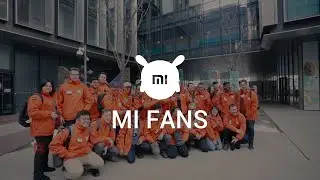 Mi Fans: Explore Wonderful Xiaomi Campus!