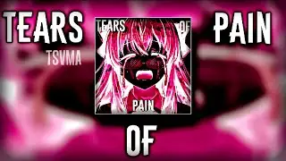 tsvma - Tears of Pain (Official release)