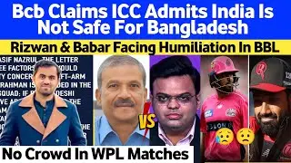 Bcb Vs Indian Media Dirty Claims | Rizwan & Babar Humiliation In BBL | No Crowd In WPL 