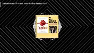 The Premise - Gina Simmons Schneider, Ph.D. - Author - Frazzlebrain