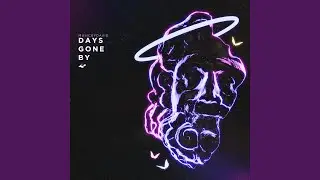 Days Gone By