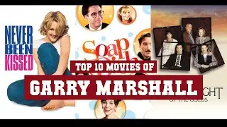 Garry Marshall Top 10 Movies | Best 10 Movie of Garry Marshall