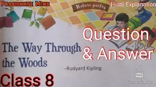 The Way Through the Woods Question & Answer Class 8 Chapter 6 English Alive  @Passionate Mind