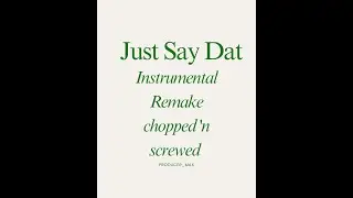 Gunna - just say dat (Instrumental Remake) (chopped 'n screwed)