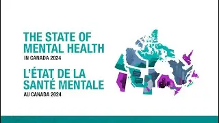 The State of Mental Health in Canada 2024