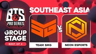 Team SMG vs Neon Game 1 - BTS Pro Series 12 SEA: Groups w/ T-Panda & hairy_freak