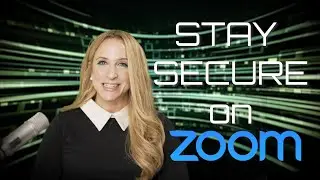 How to Secure your ZOOM Meeting - 6 TIPS Every User Should Know!