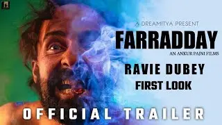 FARRADDAY | OFFICIAL TRAILER | Ravi Dubey | Farradday Movie Release Date | the toxic media