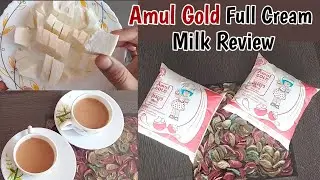 Amul Gold Milk Review | Amul Full Cream Milk Review | Amul Milk Recipes | Amul Milk
